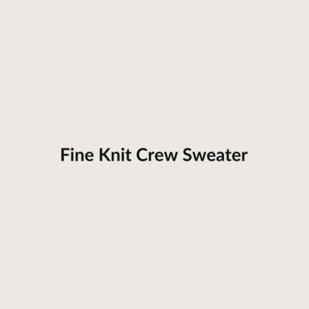 Fine Knit Crew Sweater