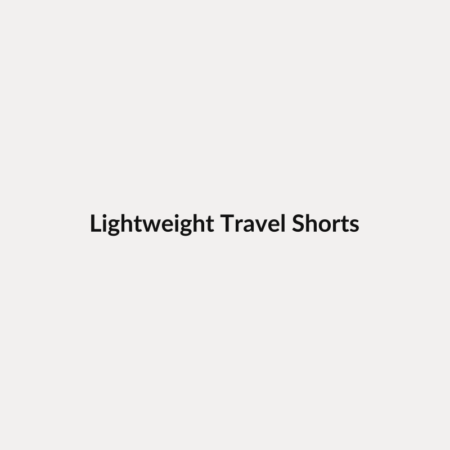 Lightweight Travel Shorts