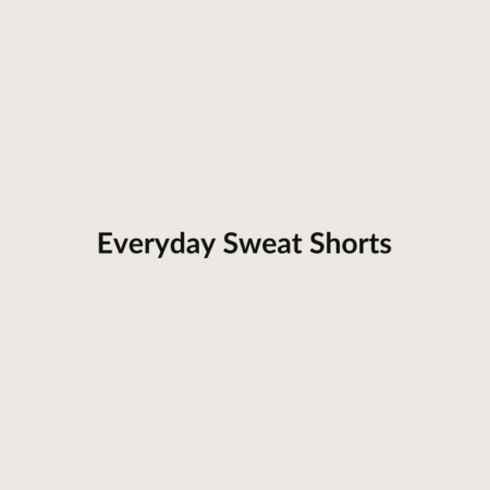 Everyday Sweat Shorts